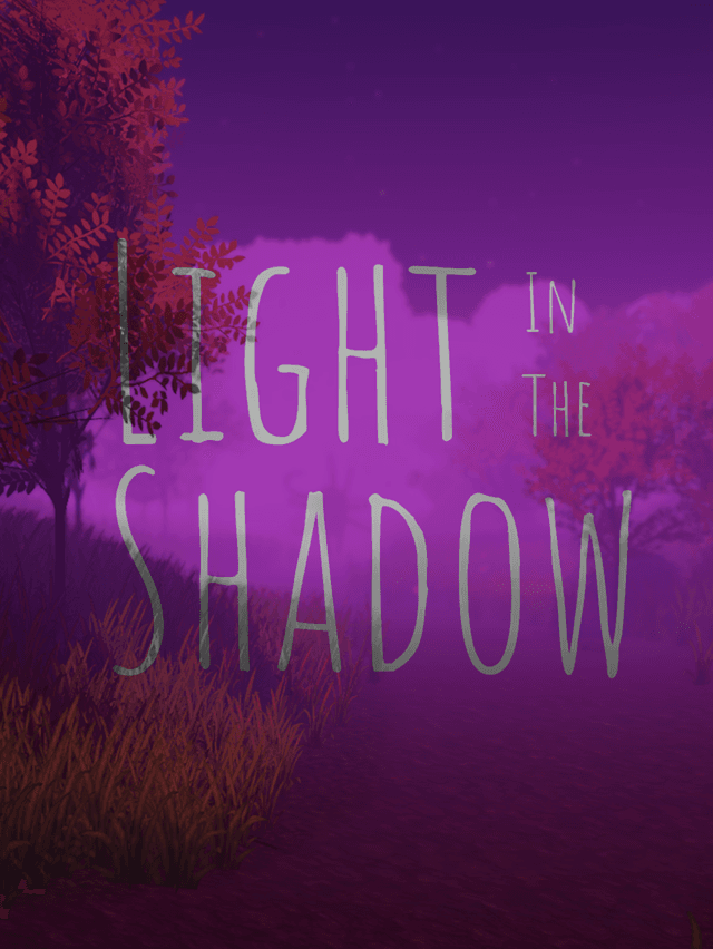 Light in the Shadow